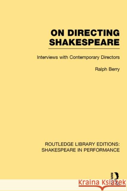 On Directing Shakespeare: Interviews with Contemporary Directors