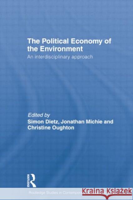 Political Economy of the Environment: An Interdisciplinary Approach