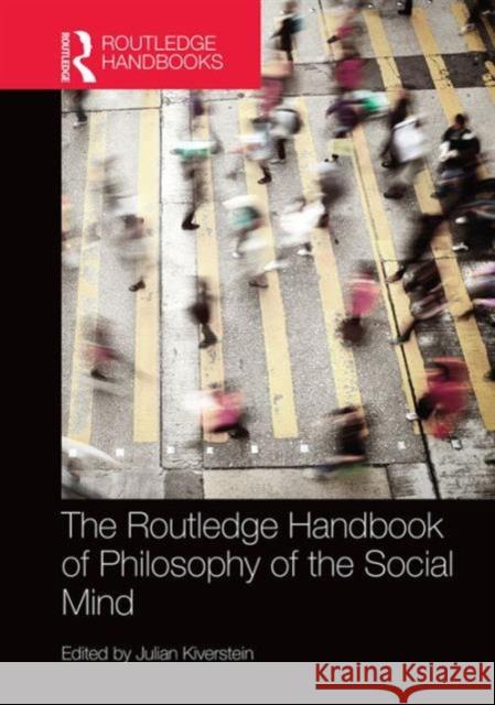 The Routledge Handbook of Philosophy of the Social Mind