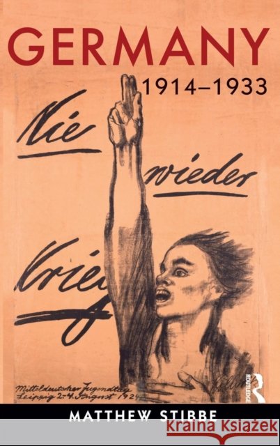 Germany, 1914-1933: Politics, Society and Culture