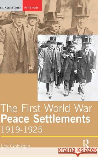 The First World War Peace Settlements, 1919-1925