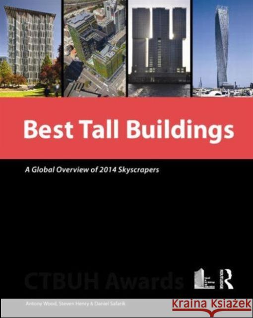 Best Tall Buildings: A Global Overview of 2014 Skyscrapers