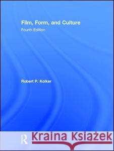Film, Form, and Culture: Fourth Edition
