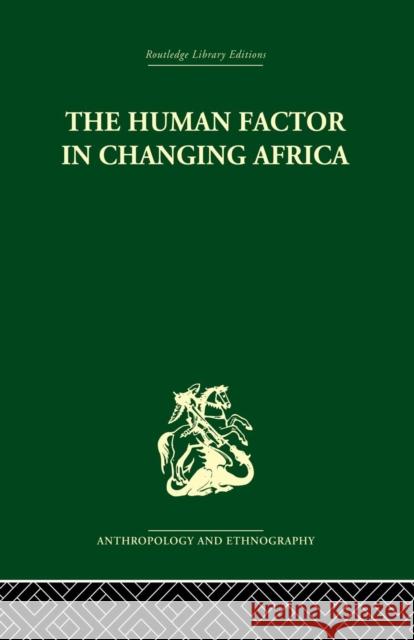 The Human Factor in Changing Africa