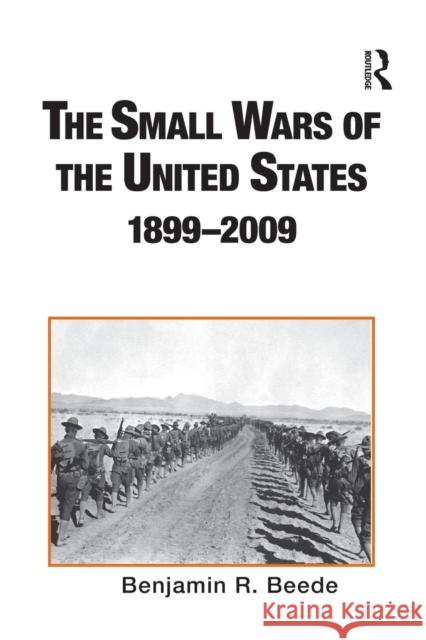 The Small Wars of the United States, 1899-2009: An Annotated Bibliography