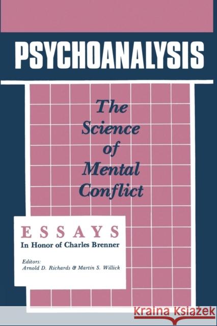 Psychoanalysis: The Science of Mental Conflict