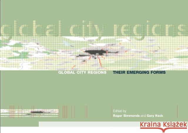 Global City Regions: Their Emerging Forms