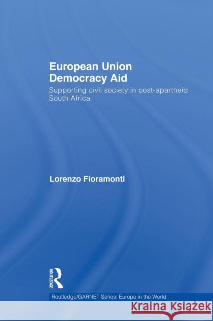European Union Democracy Aid: Supporting Civil Society in Post-Apartheid South Africa