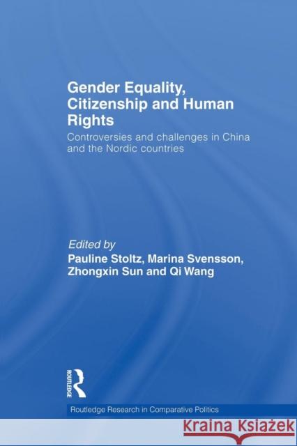 Gender Equality, Citizenship and Human Rights: Controversies and Challenges in China and the Nordic Countries