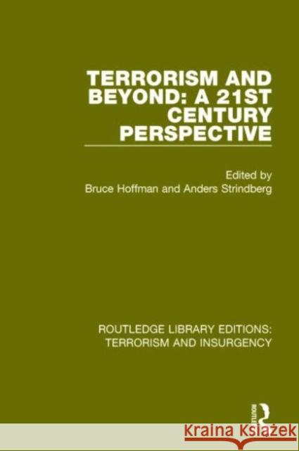 Terrorism and Beyond (Rle: Terrorism & Insurgency): The 21st Century