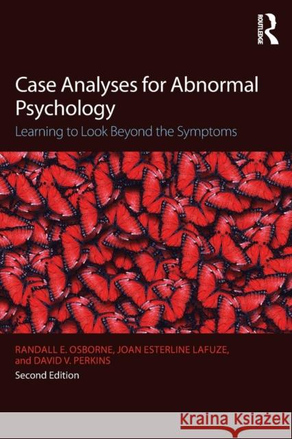Case Analyses for Abnormal Psychology: Learning to Look Beyond the Symptoms