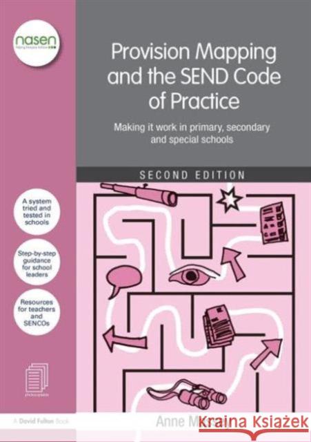 Provision Mapping and the Send Code of Practice: Making It Work in Primary, Secondary and Special Schools