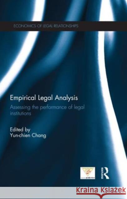 Empirical Legal Analysis: Assessing the Performance of Legal Institutions