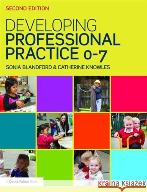 Developing Professional Practice 0-7