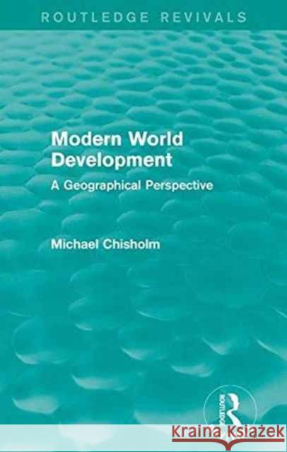 Modern World Development: A Geographical Perspective