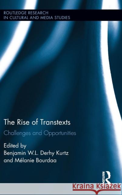 The Rise of Transtexts: Challenges and Opportunities