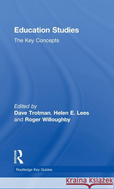 Education Studies: The Key Concepts