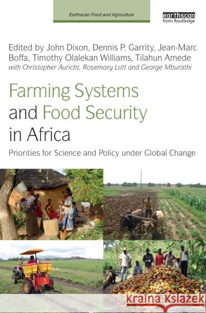 Farming Systems and Food Security in Africa: Priorities for Science and Policy Under Global Change