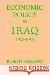 Economic Policy in Iraq, 1932-1950