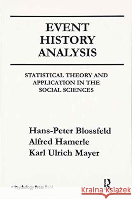 Event History Analysis: Statistical Theory and Application in the Social Sciences