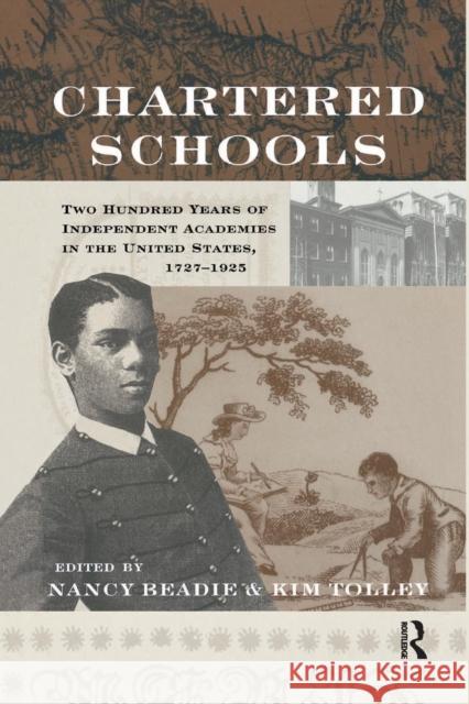 Chartered Schools: Two Hundred Years of Independent Academies in the United States, 1727-1925