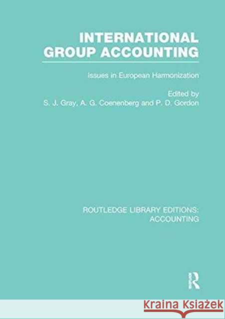 International Group Accounting (Rle Accounting): Issues in European Harmonization