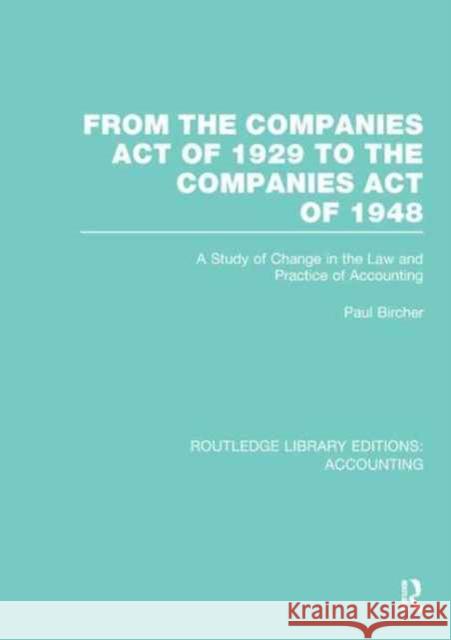 From the Companies Act of 1929 to the Companies Act of 1948 (Rle: Accounting): A Study of Change in the Law and Practice of Accounting