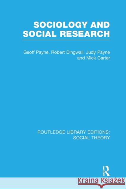 Sociology and Social Research (Rle Social Theory)