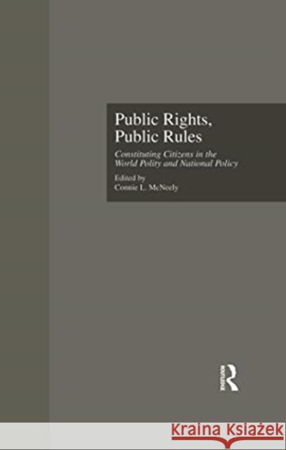 Public Rights, Public Rules: Constituting Citizens in the World Polity and National Policy