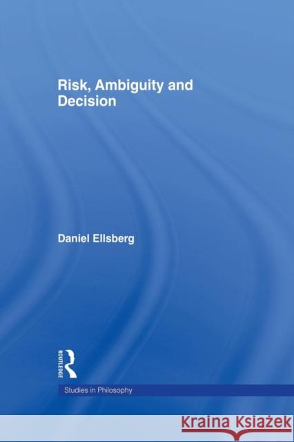 Risk, Ambiguity and Decision