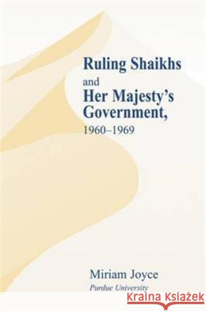 Ruling Shaikhs and Her Majesty's Government: 1960-1969