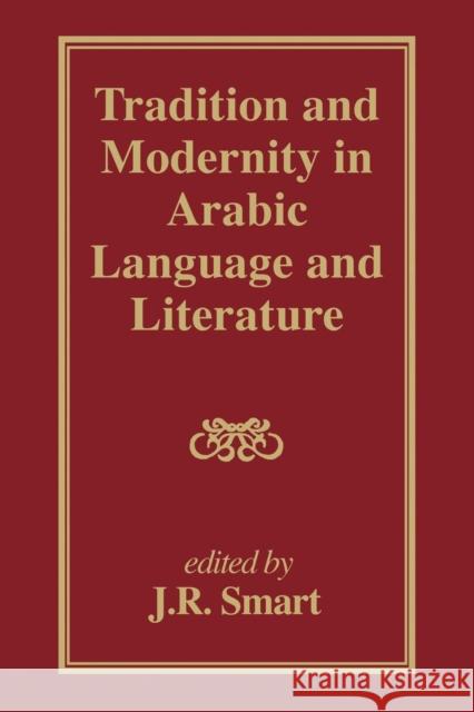 Tradition and Modernity in Arabic Language and Literature