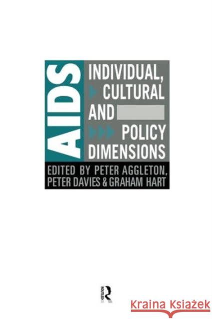 AIDS: Individual, Cultural And Policy Dimensions