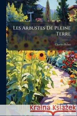Les Arbustes de Pleine Terre