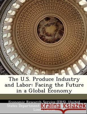 The U.S. Produce Industry and Labor: Facing the Future in a Global Economy