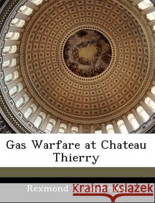 Gas Warfare at Chateau Thierry