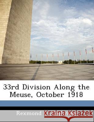 33rd Division Along the Meuse, October 1918