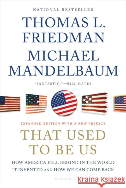 That Used to Be Us: How America Fell Behind in the World It Invented and How We Can Come Back