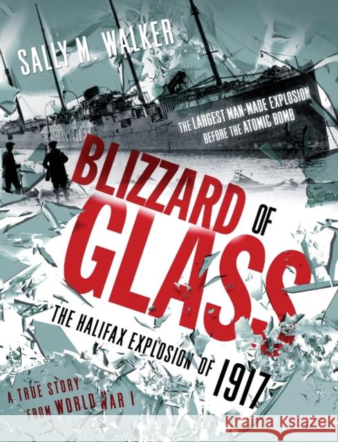 Blizzard of Glass: The Halifax Explosion of 1917