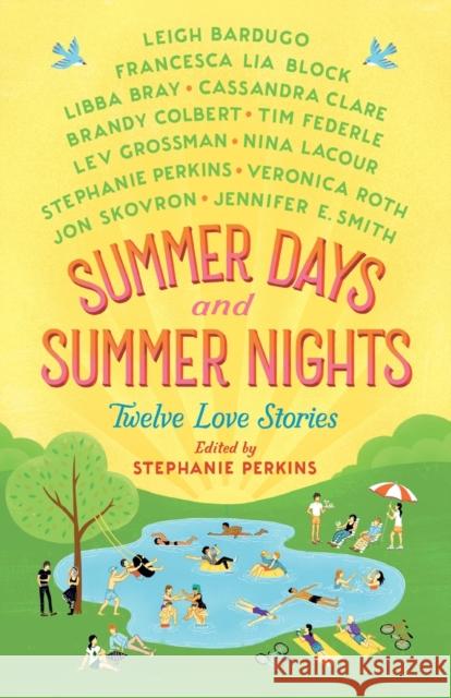 Summer Days and Summer Nights: Twelve Love Stories