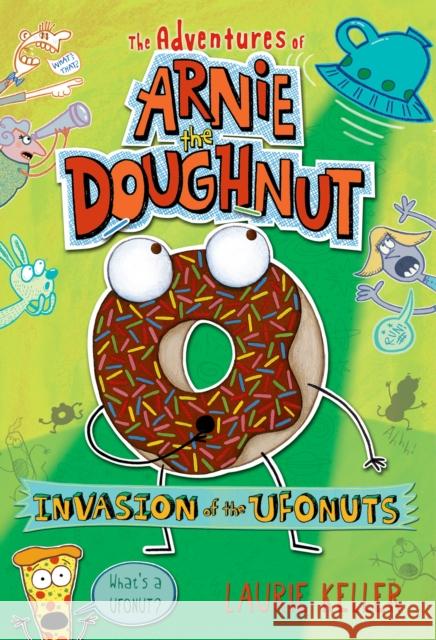 Invasion of the Ufonuts: The Adventures of Arnie the Doughnut