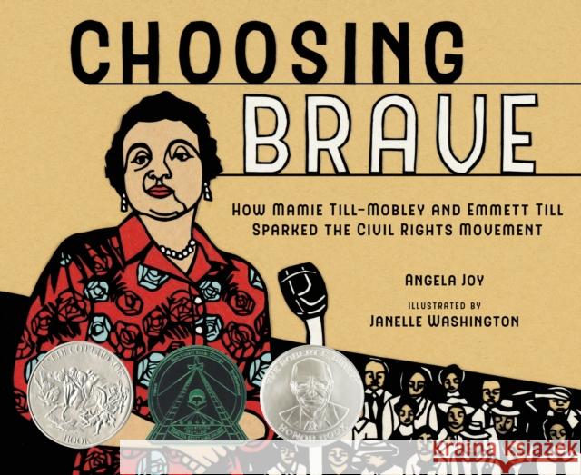 Choosing Brave: How Mamie Till-Mobley and Emmett Till Sparked the Civil Rights Movement