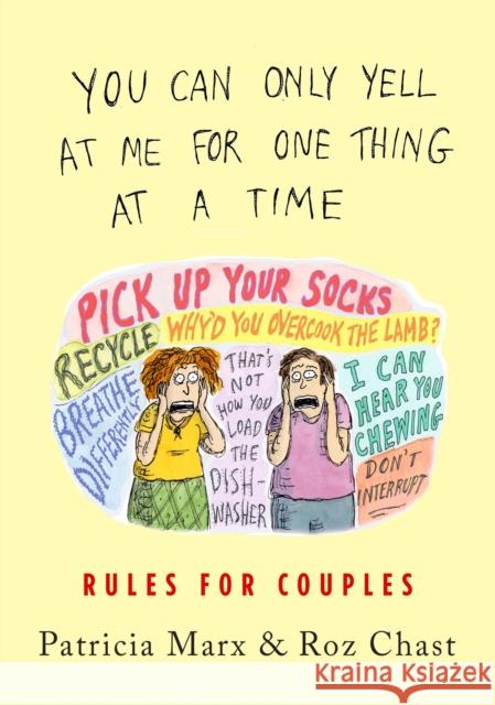 You Can Only Yell at Me for One Thing at a Time: Rules for Couples