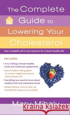 Complete Guide to Lowering Your Cholesterol