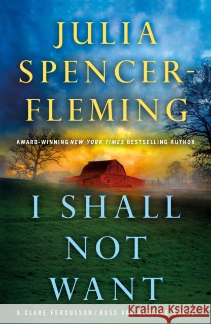 I Shall Not Want: A Clare Fergusson and Russ Van Alstyne Mystery