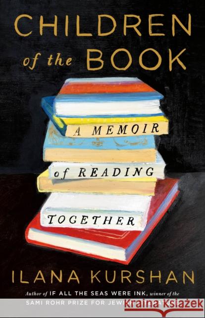 Children of the Book: A Memoir of Reading Together