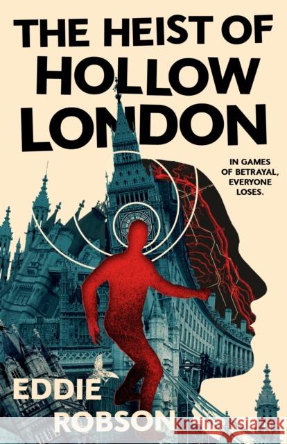 The Heist of Hollow London