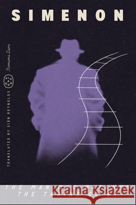 The Man Who Watched the Trains Go by (Romans Durs)