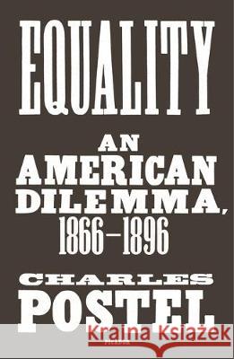 Equality: An American Dilemma, 1866-1896
