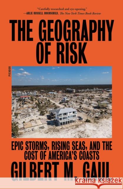 The Geography of Risk: Epic Storms, Rising Seas, and the Cost of America's Coasts